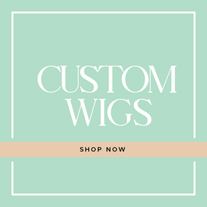 Custom Wigs